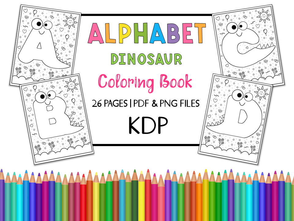 Download KDP Alphabet Dinosaur Coloring Book (Graphic) by Miss ...